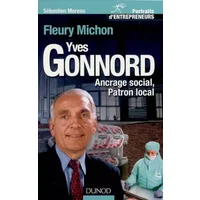 Yves Gonnord : Ancrage local, patron social (Fleury Michon) - Moreau