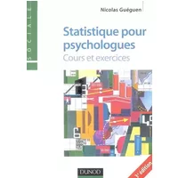 Statistiques pour psychologues : Cours et exercices - Nicolas Guéguen