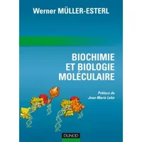 Biochimie et biologie moléculaire - Werner Müller-Esterl, Collectif, Jean-Marie Lehn, Olivier Danot, Chantal Dauphin-Villemant