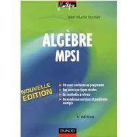 Algèbre MPSI : Cours, méthodes et exercices corrigés - Jean-Marie Monier, H Durand