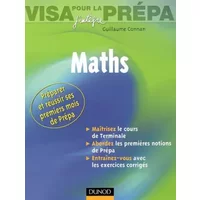 Maths : Visa pour la prépa - Guillaume Connan
