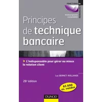 Principes de technique bancaire - 26e éd. - Luc Bernet-Rollande