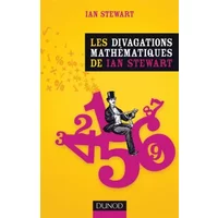 Les divagations mathématiques de Ian Stewart - Ian Stewart