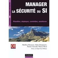 Manager la sécurité du SI - Planifier, déployer, contrôler, améliorer