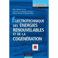 Électrotechnique des énergies renouvelables et de la cogénération - Nick Jenkins, Michel Pinard