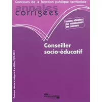 Annales corrigées n 15 conseiller socio-éducatif - Collectif