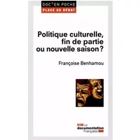 Politique culturelle, fin de partie ou nouvelle saison ? - Françoise Benhamou