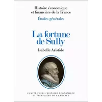 La fortune de Sully - Isabelle Aristide, Bernard Barbiche