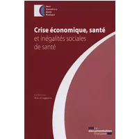 Crise économique, santé et inégalités sociales de santé - HCSP