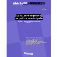 Gardien-Brigadier de Police Municipale: Concours externes et internes. Catégorie C - CIG petite couronne