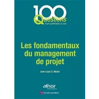 Les fondamentaux du management de projet - Jean-Louis G. Muller