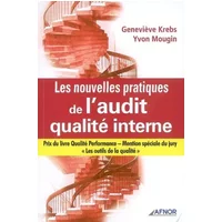 Les nouvelles pratiques de l'audit qualité interne - Geneviève Krebs, Yvon Mougin