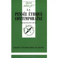 La Pensée éthique contemporaine - Jacqueline Russ, Que sais-je?