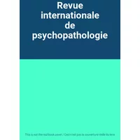 Revue internationale de psychopathologie