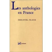 Les anthologies en France - Emmanuel Fraisse