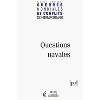 Guerres mondiales et conflits contemporains 2004, numéro 213 : Questions navales - Collectif