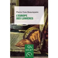 L'Europe des Lumières - Pierre-Yves Beaurepaire