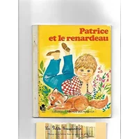 Patrice et le renardeau (Collection La Ronde des animaux) - Monique Gorde, Claire Laury