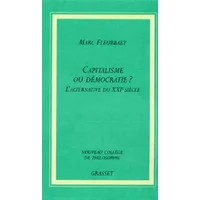 Capitalisme ou démocratie ? : L'alternative du XXIe siècle - Marc Fleurbaey