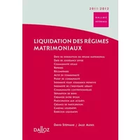 Liquidation des régimes matrimoniaux 2011/2012 - 1ère édition: Dalloz Référence - Stéphane David, Alexis Jault
