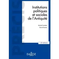Institutions politiques et sociales de l'Antiquité 12ed - Michel Humbert, David Kremer