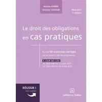 Le droit des obligations en cas pratiques. 7e éd. - Nicolas Jeanne, Antoine Touzain