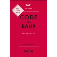 Code des baux 2021, Annoté et commenté - Collectif