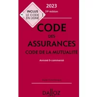 Code des assurances - Code de la mutualité 2023 29ed - Annoté & commenté - Louis Perdrix, Céline Vivien