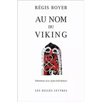Au nom du Viking - Régis Boyer