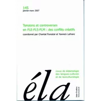 Études de linguistique appliquée - N°1/2007: Tensions et controverses en FLE-FLS-FLM : des conflits créatifs