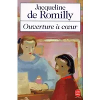 Ouverture à coeur - Jacqueline de Romilly