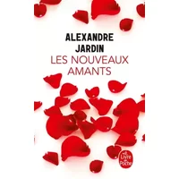 Les nouveaux Amants - Alexandre Jardin