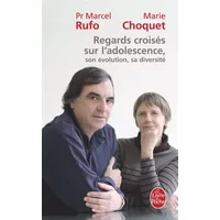 Regards croisés sur l'adolescence, son évolution, sa diversité - Marcel Rufo