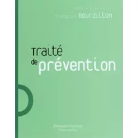 Traité de prévention - François Bourdillon, Maurice Tubiana