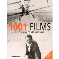 1001 Films à voir avant de mourir - Steven Jay Schneider, Claude Aziza