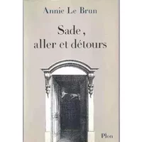 Sade, aller et détours - Le Brun