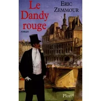 Le Dandy rouge - Eric Zemmour