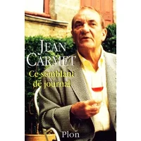 Ce semblant de journal - Jean Carmet, Jean-Claude Carrière