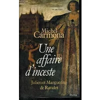 Une affaire d'inceste : julien et marguerite de ravalet - Carmona M