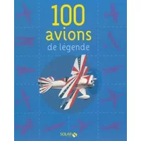 100 avions de légende NE - François BESSE