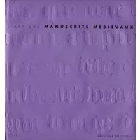 L'art des manuscrits médiévaux - Krystyna Weinstein