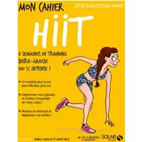 Mon cahier HIIT - Jessica Xavier, Clem Fitby, Isabelle Maroger, Audrey Bussi