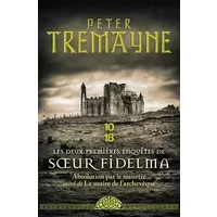 Les deux premières enquêtes de Soeur Fidelma - Peter TREMAYNE, Dorothée CHIFFLOT, Cécile LECLERE