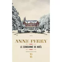 Le condamné de Noël - Anne PERRY, Pascale HAAS
