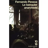 Le Banquier anarchiste - Fernando Pessoa, Joaquim Vidal, Simone Biberfeld, Dominique Touati