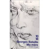 Ma mère - Georges Bataille