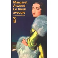 Le Tueur aveugle - Margaret Atwood, Michèle Albaret-Maatsch