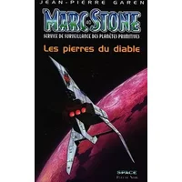 Marc Stone. Service De Surveillance Des Planetes Primitives, Les Pierres Du Diable - Jean-Pierre Garen