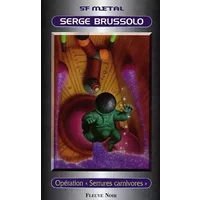 Opération Serrures carnivores - Serge Brussolo