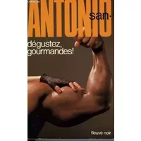 Dégustez, gourmandes - San-Antonio